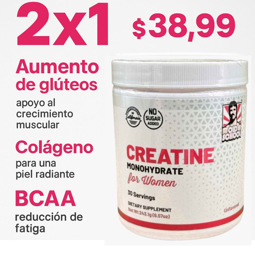 2X1 CREATINA MONOHIDRATADA OLD SCHOOL PARA MUJERES